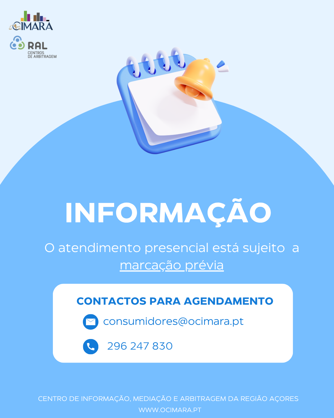 Informação – Atendimento presencial sujeito a agendamento prévio